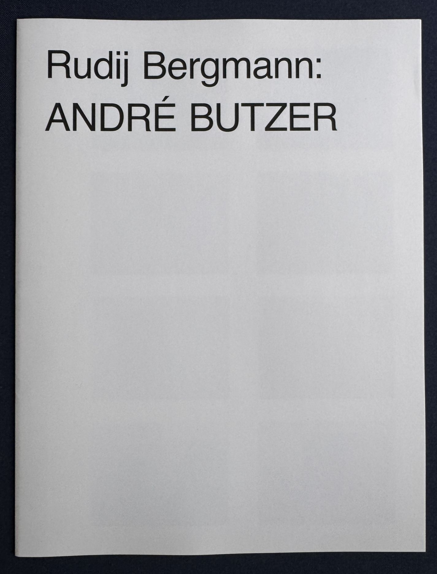 Rudj Bergmann: ANDRÉ BUTZER